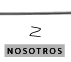 nosotros
