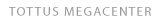 tottus megacenter